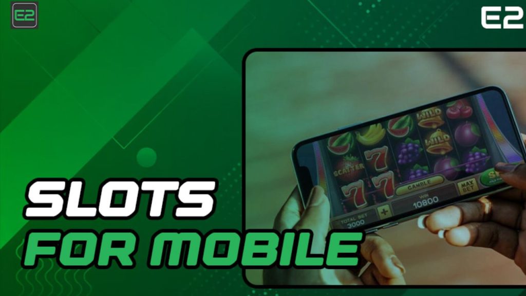 Mobile Slot Games on E2bet