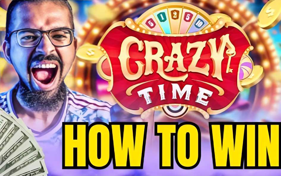 How to Play and Win at Crazy Time Today