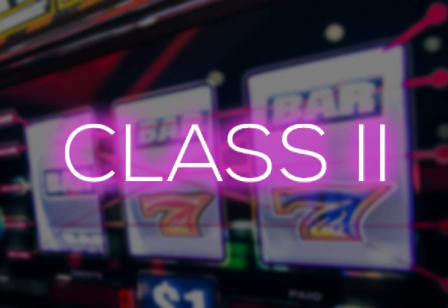 What Are Class II Slots?